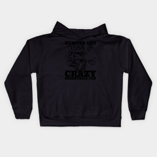 Number One Crazy Basketball Fan Kids Hoodie